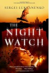 The Night Watch - Sergei Lukyanenko, Vladimir Vassilyev, Andrew Bromfield