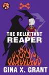 The Reluctant Reaper - Gina X. Grant