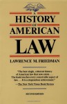 A History of American Law - Lawrence M. Friedman