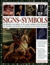 Illustrated Encyclopedia of Signs and Symbols: Identification, Analysis and Interpretation of the Visual Codes and the Subconscious Language that Shapes ... and Emotions (Illustrated Encyclopedias) - Mark O'Connell, Raje Airey