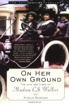 On Her Own Ground: The Life and Times of Madam C.J. Walker - A'Lelia Perry Bundles