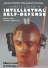 A Short Course in Intellectual Self Defense - Normand Baillargeon, Charb, Andrea Schmidt