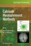 Calcium Measurement Methods (Neuromethods) - Alexei Verkhratsky, Ole H. Petersen