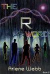 The R Word - Arlene Webb