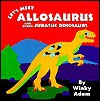 Let's Meet Allosaurus And Other Jurassic Dinosaurs - Winky Adam