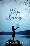 Hope springs - Kim Cash Tate