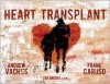 Heart Transplant - Andrew Vachss, Frank Caruso, Zak Mucha