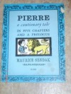 Pierre: A Cautionary Tale In Five Chapers And A Prologue - Maurice Sendak