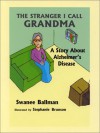 Stranger I Call Grandma - Swanee Ballman