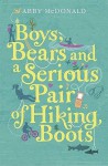 Boys, Bears, and a Serious Pair of Hiking Boots - Abby McDonald