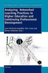 Analysing Networked Learning Practices in Higher Education and Continuing Professional Development - Lone Dirckinck-Holmfeld, Chris Jones, Berner Lindstrm