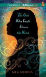 The Girl Who Could Silence the Wind - Meg Medina, Cristina Panfilio