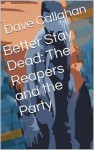 The Reapers and The Party - Dave Callahan