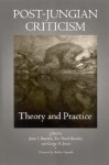 Post-Jungian Criticism: Theory and Practice - James S. Baumlin