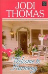 Welcome to Harmony - Jodi Thomas