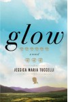 Glow - Jessica Maria Tuccelli