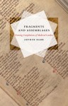 Fragments and Assemblages: Forming Compilations of Medieval London - Arthur Bahr