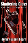 Shattering Glass: A Dr. Castle Crime Novel - John Russell Fearn