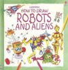 How to Draw Robots and Aliens - Janet Cook