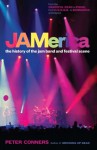 JAMerica: The History of the Jam Band and Festival Scene - Peter Conners