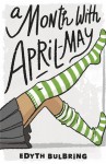 A Month with April-May (April-May Books) (An April-May Book) - Edyth Bulbring