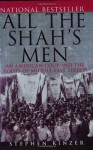 All the Shah's Men - Stephen Kinzer