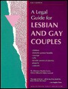 A Legal Guide for Lesbian and Gay Couples - Hayden Curry, Robin Leonard, Denis Clifford