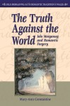 The Truth Against the World: Iolo Morganwg and Romantic Forgery - Mary-Ann Constantine