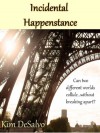 Incidental Happenstance - Kim DeSalvo