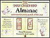 The Early Childhood Almanac: Activities For Every Month Of The Year - Dana Newmann