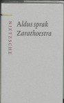 Aldus sprak Zarathoestra - Friedrich Nietzsche