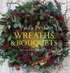 Wreaths & Bouquets - Paula Pryke