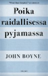 Poika raidallisessa pyjamassa - John Boyne, Laura Beck