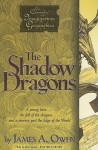 The Shadow Dragons - James A. Owen