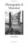 Photographs of Manzanar - Ansel Adams