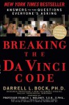 Breaking the Da Vinci Code: Answers to the Questions Everyone's Asking - Darrell L. Bock