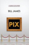 Pix (Vol. Book 24) (Harpur & Iles Mysteries) - Bill James