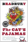 Cat's Pajamas: Stories - Ray Bradbury