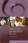 Music in the Primary School - Janet Mills