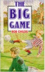 The Big Game - Rob Childs