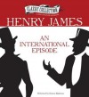 An International Episode (Audiocd) - Henry James, Donna Barkman