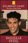 His Bright Light: The Story of Nick Traina - Danielle Steel