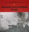 Jatkosota puna-armeijan silmin - Artem Drabkin, Bair Irincheev, Heikki Tiilikainen, Jukka-Pekka Laine