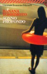 Sonno profondo - Banana Yoshimoto, G. Amitrano, A. G. Gerevini