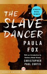 The Slave Dancer - Paula Fox, Christopher Paul Curtis