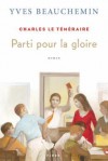 Parti pour la gloire - Yves Beauchemin