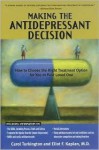 Making the Antidepressant Decision, Revised Edition - Carol Turkington, Eliot F. Kaplan