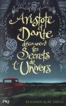 Aristote et Dante découvrent les secrets de l'univers - Hélène ZILBERAIT, Benjamin Alire Sáenz