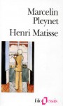 Henri Matisse - Marcelin Pleynet