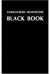 Improvised Munitions Black Book - U.S. Army, Department of the Army